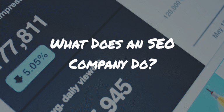 What does an SEO company do?