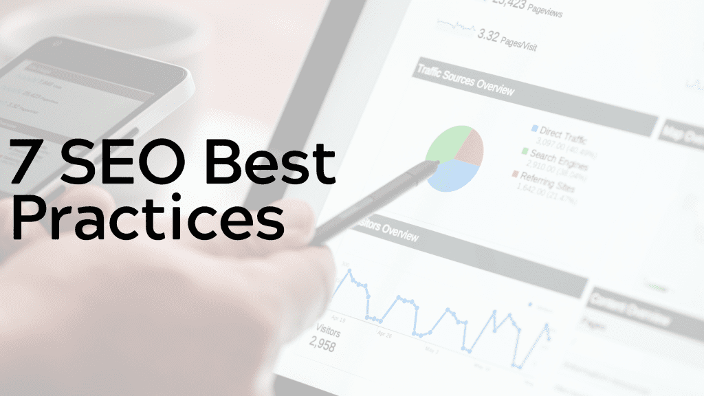7 Best SEO Practices To Improve Your Rankings